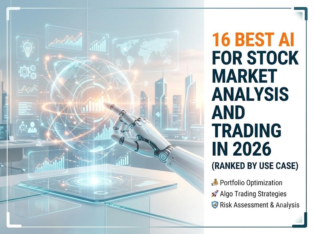 16 Best AI for Stock Market Analysis and Trading in 2026 (Ranked by Use Case)